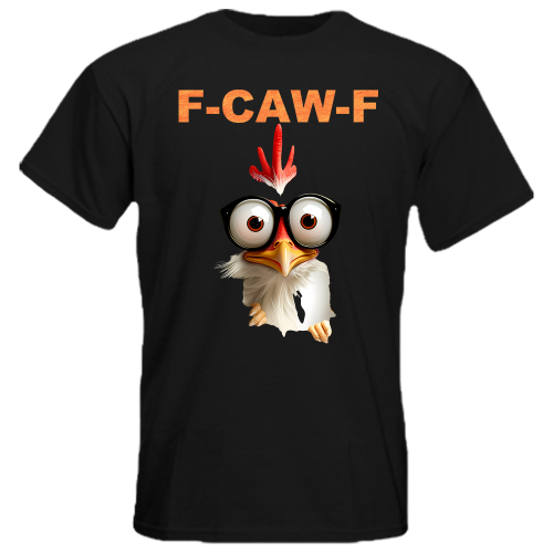 Koszulka F-CAW-F kurczak śmieszny t-shirt chicken kogut