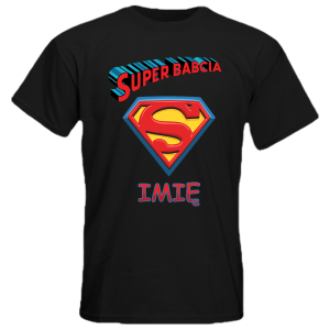 Koszulka SUPER BABCIA z Imieniem Prezent na Dzień Babci wygodna bawełna
