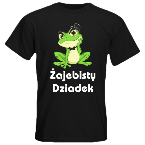 Koszulka ŻAJEBISTY DZIADEK Prezent na Dzień Dziadka