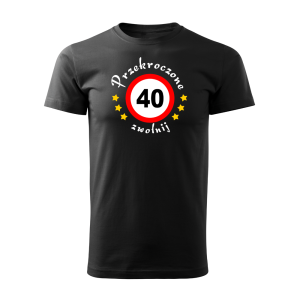 Koszulka na 40 Urodziny PRZEKROCZONE 40 ZWOLNIJ Prezent